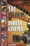 101 Hit Films of Indian Cinema (filmographie)