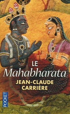 Le Mahabharata (résumé par Jean-Claude CARRIERE)