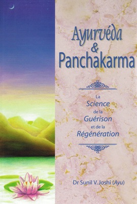 Ayurvéda et panchakarma (guérison et régénération)