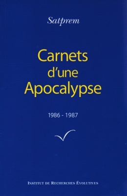 Carnets d'une apocalypse 1986-87 (par SATPREM)