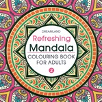 Refreshing Mandala (volume 2)