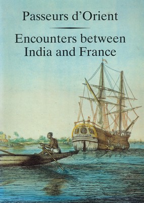 Rencontres entre l'Inde et la France (bilingue français-anglais) [OCCASION]