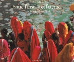 Entre l'instant et l'éternel (journal de voyage) [OCCASION]
