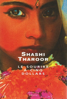 Le sourire à cinq dollars (nouvelles de Shashi THAROOR)