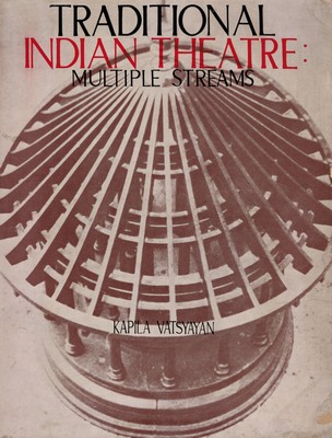 Traditional Indian Theatre (études sur les types de théâtre) [OCCASION]