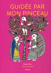 Guidée par mon pinceau (peintures de tradition Mithila)