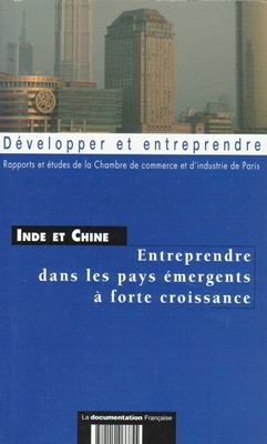 Inde et Chine : entreprendre dans les pays émergents