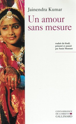 Un amour sans mesure (roman de Jainendra KUMAR)