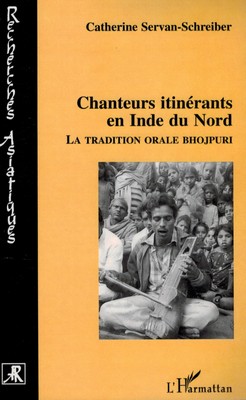 Chanteurs itinérants en Inde du Nord (tradition orale bhojpuri)