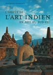 L'Art indien en Asie du sud-est (présentation par DELAHOUTRE et CROMBE)