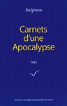 Carnets d'une apocalypse 1985 (par SATPREM)