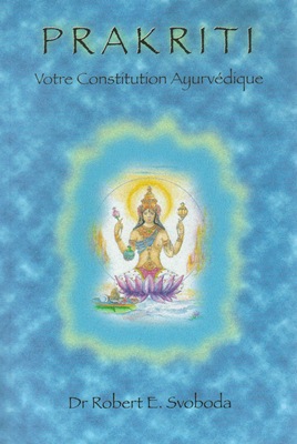 Prakriti (votre constitution ayurvédique)