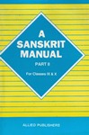 [Sanskrit] A Sanskrit Manual, part II (manuel scolaire)