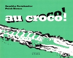 Au croco !