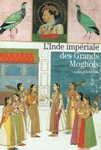 L'Inde impériale des Grands Moghols [OCCASION]