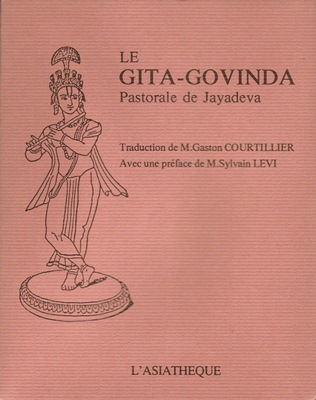 Le Gita-Govinda (les amours de Krishna conté par JAYADEVA)