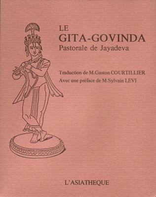 Le Gita-Govinda (les amours de Krishna conté par JAYADEVA)