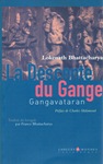 La descente du Gange (roman de Lokenath BHATTACHARYA)