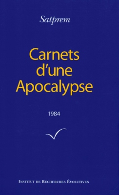 Carnets d'une apocalypse 1984 (par SATPREM) [OCCASION]