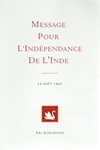 Message pour l'indépendance de l'Inde (par Sri AUROBINDO)
