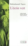 L'Ecrin vert (poésie de Rabindranath TAGORE)