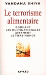 Le terrorisme alimentaire (essai de Vandana Shiva) [OCCASION]