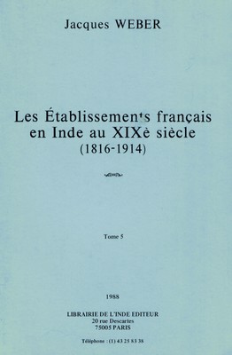 Etablissements français en Inde au XIXe siècle (volume 5)