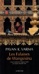 Les Falaises de Wangsisina (roman de Pavan VARMA)