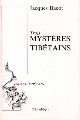 Trois mystères tibétains (théâtre)
