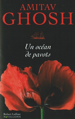 Un océan de pavots (roman d'Amitav GHOSH)