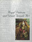 Royal Patrons and Great Temple Art [OCCASION]