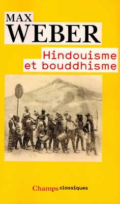 Hindouisme et bouddhisme (étude sociologique de Max WEBER)