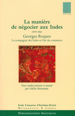 La manière de négocier aux Indes (1676-1691) [OCCASION]