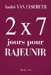 2 x 7 jours pour rajeunir (guide pratique de VAN LYSEBETH)