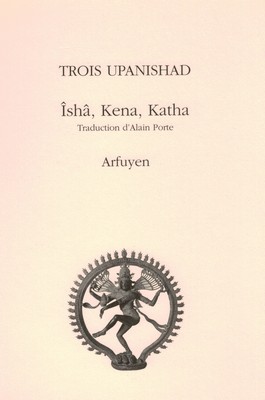 Trois Upanishad (Isha, Kena, Katha) [bilingue sanskrit-français] [OCCASION]