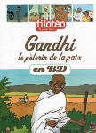 Gandhi, pèlerin de la paix (BD)
