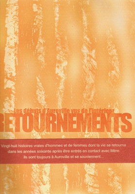 Retournements (les débuts d'Auroville)