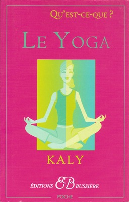Le Yoga (une introduction par KALY)