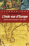 L'Inde vue d'Europe (1750-1950)