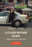 La Classe moyenne en Inde (par Pavan VARMA) [OCCASION]