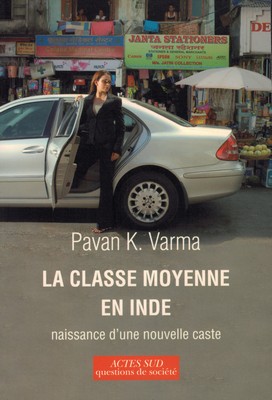 La Classe moyenne en Inde (par Pavan VARMA) [OCCASION]