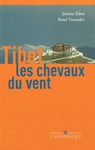 Les chevaux du vent (introduction à la culture tibétaine)