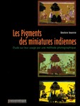 Les Pigments des miniatures indiennes (étude scientifique)