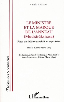 Le Ministre et la marque de l'anneau (théâtre de VISHAKHADATTA)