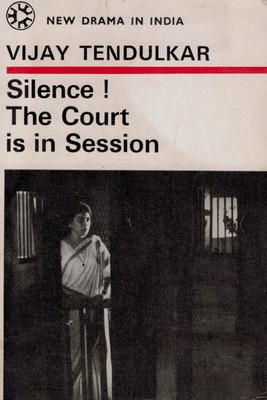 Silence ! The Court is in Session (théâtre de TENDULKAR) [OCCASION]