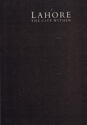 Lahore - The City Within