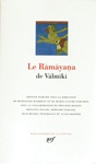 Le Ramayana de Valmiki (collection LA PLÉIADE)