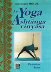 Le Yoga Ashtânga Vinayâsa (les bases)