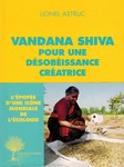 Vandana Shiva pour une désobéissance créatrice (Lionel ASTRUC)
