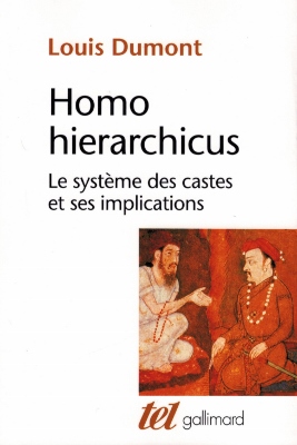 Homo hierarchicus (essai sur les castes de Louis DUMONT)